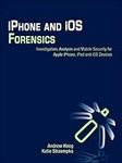 iPhone and iOS Forensics: Investiga