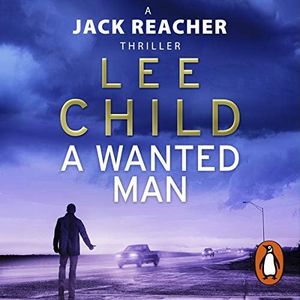 A Wanted Man: Jack Reacher 17