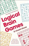 The Mammoth Book of Logical Brain Games (Mammoth Books)