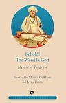 Behold! The Word Is God : Hymns of Tukaram