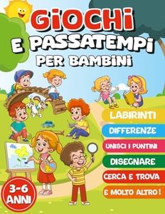 GIOCHI E PASSATEMPI PER BAMBINI 3-6 ANNI: Giochi a Colori per Imparare Divertendosi. labirinti, differenze e intrusi, Cerca e Trova, unisci i puntini, disegni da colorare e molto altro!
