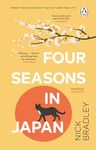 Four Seasons in Japan: From the author of The Cat and The City, 'vibrant and accomplished' David Mitchell, a BBC Radio 2 Book Club Pick