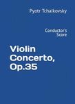 Violin Concerto, Op.35: Conductor's