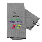 PXTIDY Golf Gift for Women Men Putt Now Wine Later Golf Towel Golf Wine Golfer Gift Embroidered Golf Towel with Clip(grey)