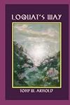 Loquat's Way: Tales of the Step-mule (The Whisanant Mythos)