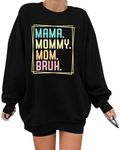 VILOVE Mama Sweatshirt for Women: Mama Mommy Mom Bruh Crewneck Sweatshirts Mom Gifts Oversized Pullover Tops Black