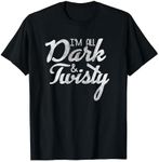 Greys Anatomy I'm All Dark & Twisty T-Shirt