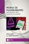 Mobile OS Vulnerabilities: Quantitative and Qualitative Analysis