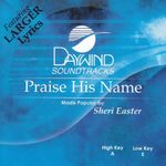 Praise His Name [Accompaniment/Performance Track]