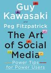 Art of Social Media: Power Tips [Paperback] Guy Kawasaki