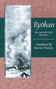Ryokan: Zen Monk-Poet of Japan