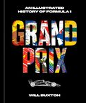 Grand Prix: An Illustrated History of Formula 1