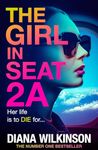 The Girl in Seat 2A: THE NUMBER ONE BESTSELLER