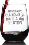 Alcohol Is A Solution – Stemless Wi