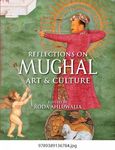 Reflections on Mughal Art & Culture (H.B)