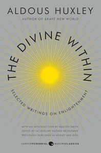 The Divine Within: Selected Writings on Enlightenment (P.S.)