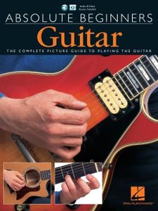 Absolute Beginners - Guitar: Book with Online Audio and Video Access Included: Guitar (Book/CD/DVD)