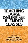 Teaching Large Online and Blended C