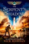 The Kane Chronicles, The, Book Three: Serpent's Shadow: 03 (The Kane Chronicles, 3)