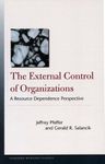 The External Control of Organizations: A Resource Dependence Perspective (Stanford Business Classics)