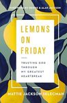 Lemons on Friday: Trusting God Thro