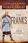 The Franks (Conquerors of the Roman