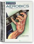 Guitar Aerobics: A 52-Week, One-lick-per-day Workout Program for Developing, Improving and Maintaining Guitar Technique Bk/online audio