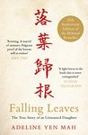 Falling Leaves Return to Their Roots: The True Story of an Unwanted Chinese Daughter