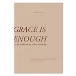 Grace is Enough: A 30-Day Christian Devotional to Help Women Turn Anxiety and Insecurity into Confidence: A Christian Devotional for Women to Turn Anxiety and Insecurities into Confidence