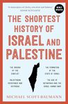 The Shortest History of Israel and Palestine