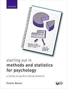 Starting Out in Methods and Statistics for Psychology: A Hands-on Guide to Doing Research