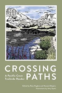 Crossing Paths: A Pacific Crest Trailside Reader