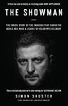 The Showman: The Inside Story of the Russian Invasion of Ukraine That Shook the World and Made a Leader of Volodymyr Zelensky