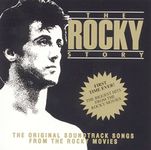 The Rocky Story: the Original Soundtrack Songs From the Rocky Movies (Soundtrack Anthology)