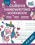 Cursive Handwriting Workbook for Kids: Unicorn Edition, A Fun and Engaging Cursive Writing Exercise Book for Homeschool or Classroom (Master Letters, Words & Sentences)