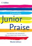 Complete Junior Praise: : Words edition