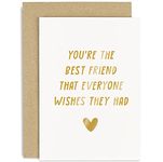 Old English Co. Cute Birthday Card for Best Friend - 'You're The Best Friend Everyone Wishes They Had' Heartfelt Friendship Birthday Card for Him or Her From BFF | Blank Inside with Envelope