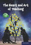 The Heart and Art of Teaching (An Oxford Publication)