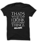 Quote Marshals GOT (Game of Thrones) I Know Things Black Cotton T-Shirt for Men's L