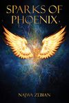 Sparks Of Phoenix [Paperback] Najwa Zebian