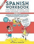 Spanish Workbook for Middle School and High School Students – Grades 6-12: Vocabulary building, grammar practice for homeschool or classroom + audio to improve your pronunciation & listening skills