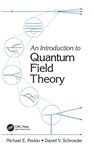 An Introduction To Quantum Field Theory (Frontiers in Physics)