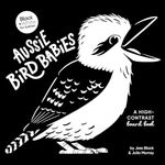 Aussie Bird Babies: A high-contrast board book (Black and White for Babies, #4)