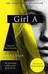 Girl A: The Sunday Times and New York Times global best seller, an astonishing new crime thriller debut novel from the biggest literary fiction voice of 2021