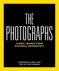 National Geographic The Photographs: Iconic Images from National Geographic
