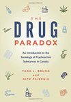 The Drug Paradox: An Introduction to the Sociology of Psychoactive Substances in Canada