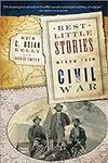 Best Little Stories from the Civil 