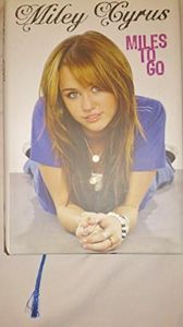 Miley Cyrus: Miles to Go