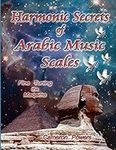 Harmonic Secrets of Arabic Music Sc