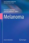 Melanoma (Cancer Treatment and Research Book 167)